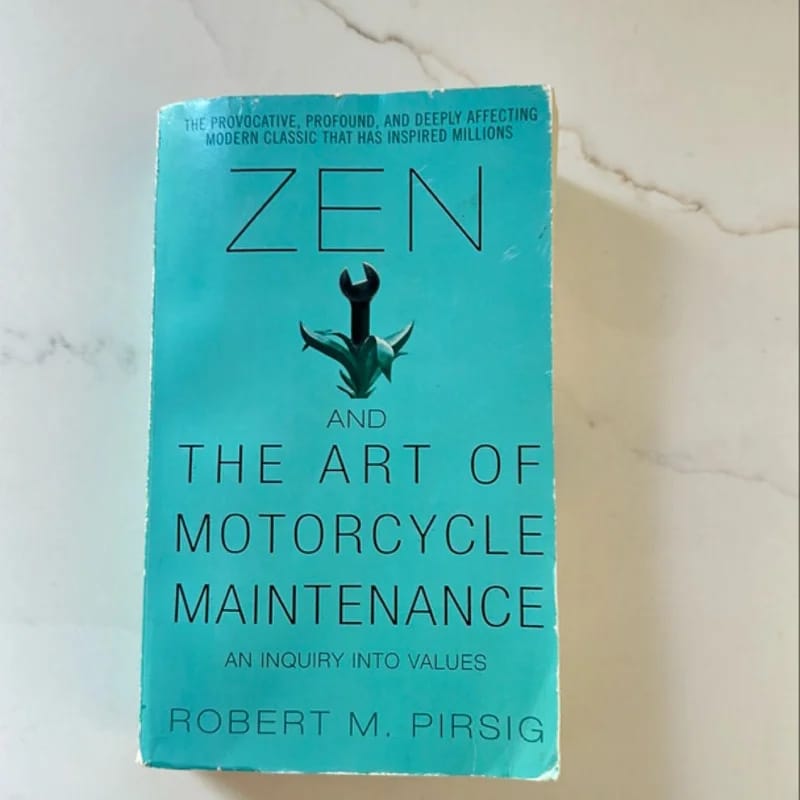 Zen and the Art of Motorcycle Maintenance